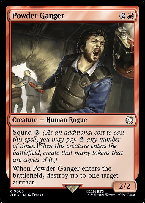 Powder Ganger (PIP) — Nonfoil